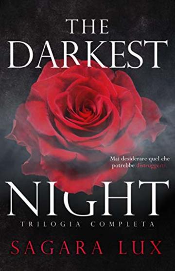 The darkest night: Trilogia completa